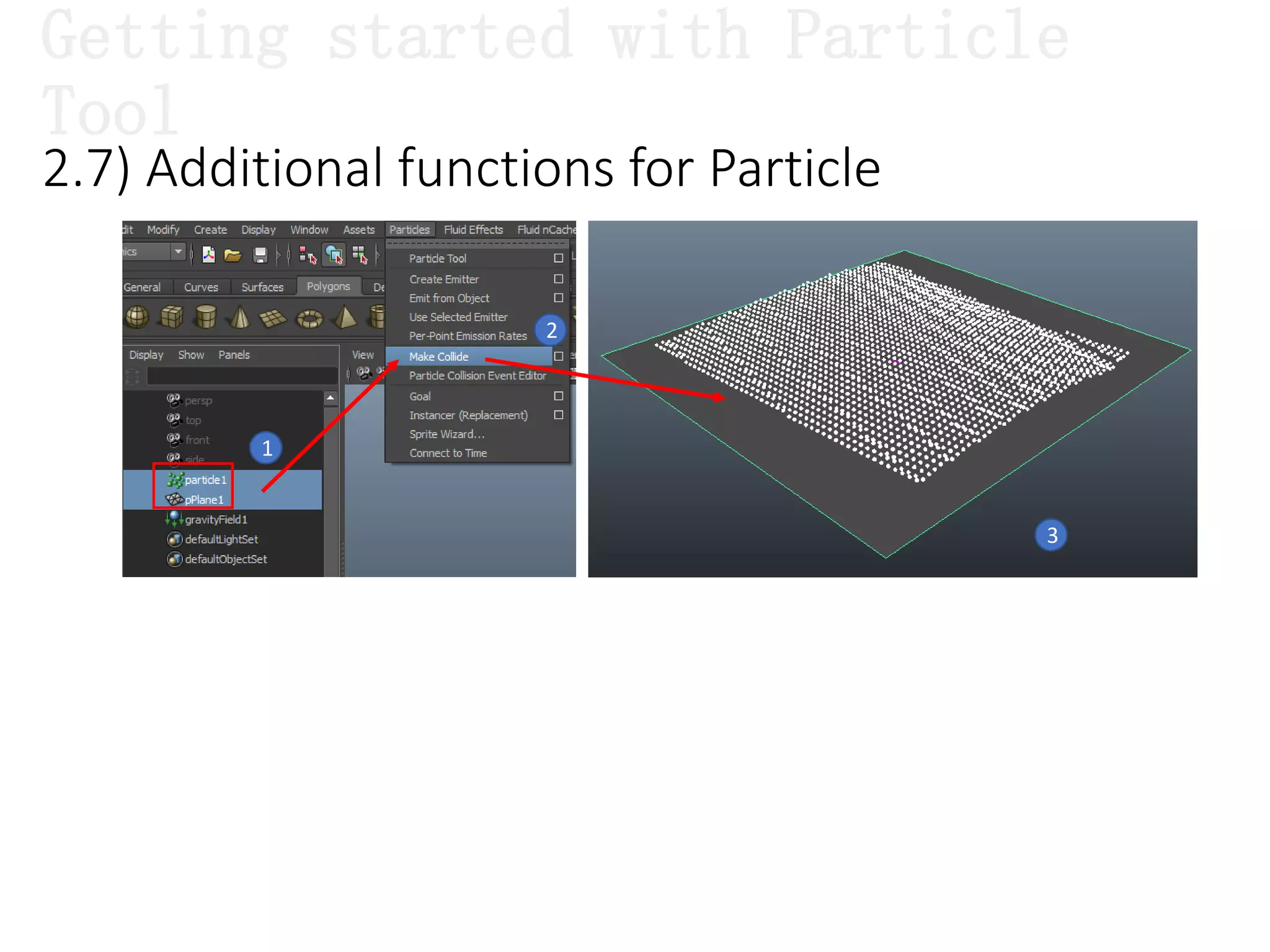 2.7) Additional functions for Particle
1
2
3
Getting started with Particle
Tool
 