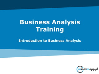 Page 1Classification: Restricted
Business Analysis
Training
Introduction to Business Analysis
 