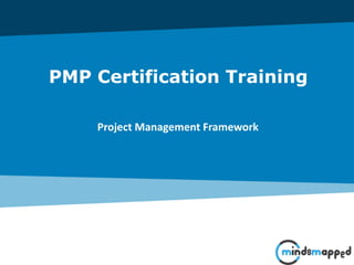 Page 1Classification: Restricted
PMP Certification Training
Project Management Framework
 