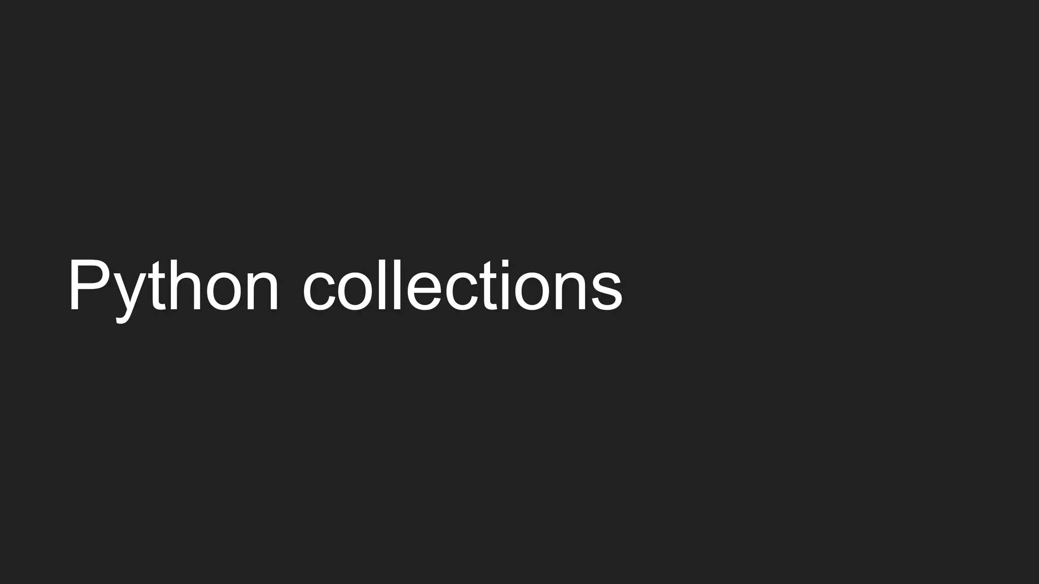 Python collections
 
