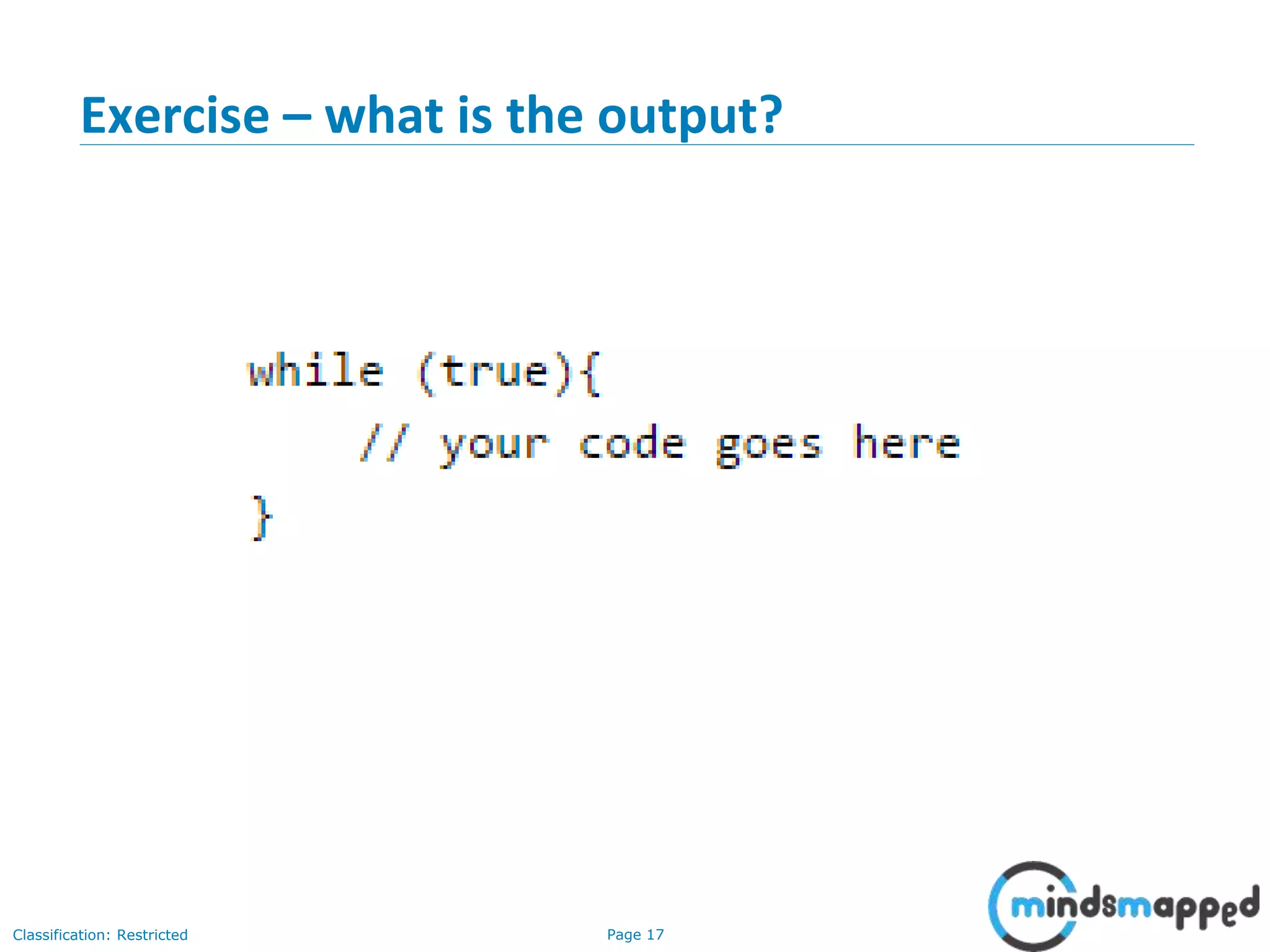 Page 17Classification: Restricted Exercise – what is the output? 