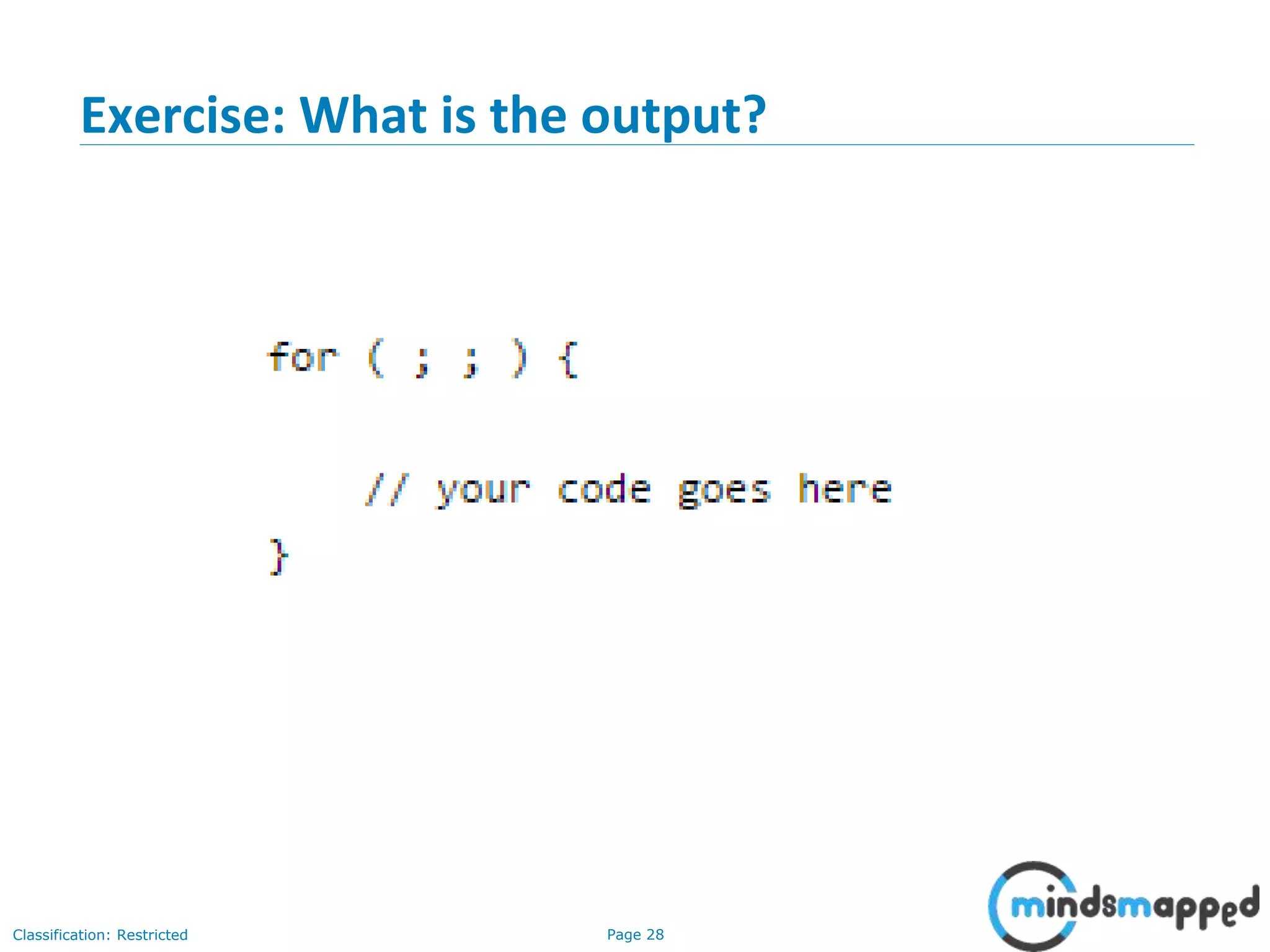 Page 28Classification: Restricted Exercise: What is the output? 