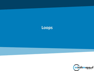 Loops
 