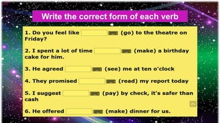 Write the correct form of each verb
 