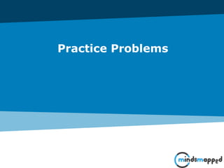 Practice Problems
 