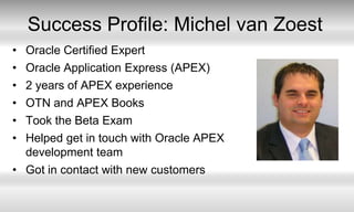 Success Profile: Michel van ZoestOracle Certified Expert