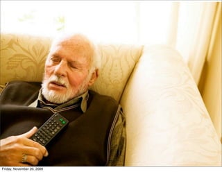 25
Friday, November 20, 2009
 