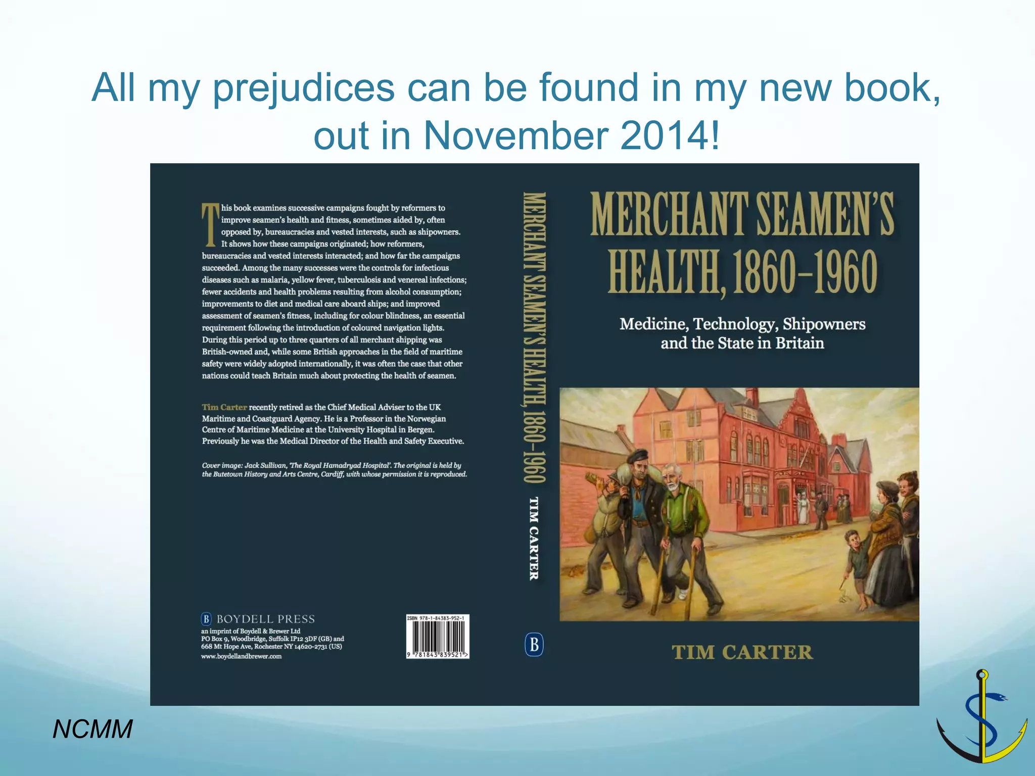 All my prejudices can be found in my new book, out in November 2014! 
NCMM 
