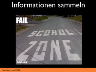 Informationen sammeln




http://snurl.com/t58dc
 