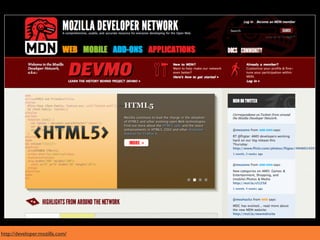 http://developer.mozilla.com/
 