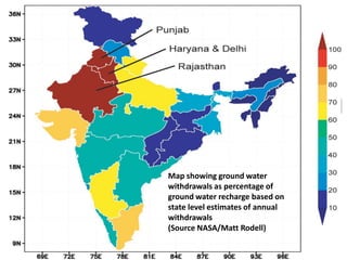 THE CHALLENGES
Periodic droughts debilitate and destabilize poor
societies, and contribute to desertification by reducing
vegetative cover and water supplies, triggering a
desperate exploitation of the remaining resources in
order to survive
Bad irrigation practices

Over-cultivation

DESERIFICATION
Deforestation

Map showing ground water
withdrawals as percentage ofOvergrazing
ground water recharge based on
state level estimates of annual
withdrawals
(Source NASA/Matt Rodell)

 