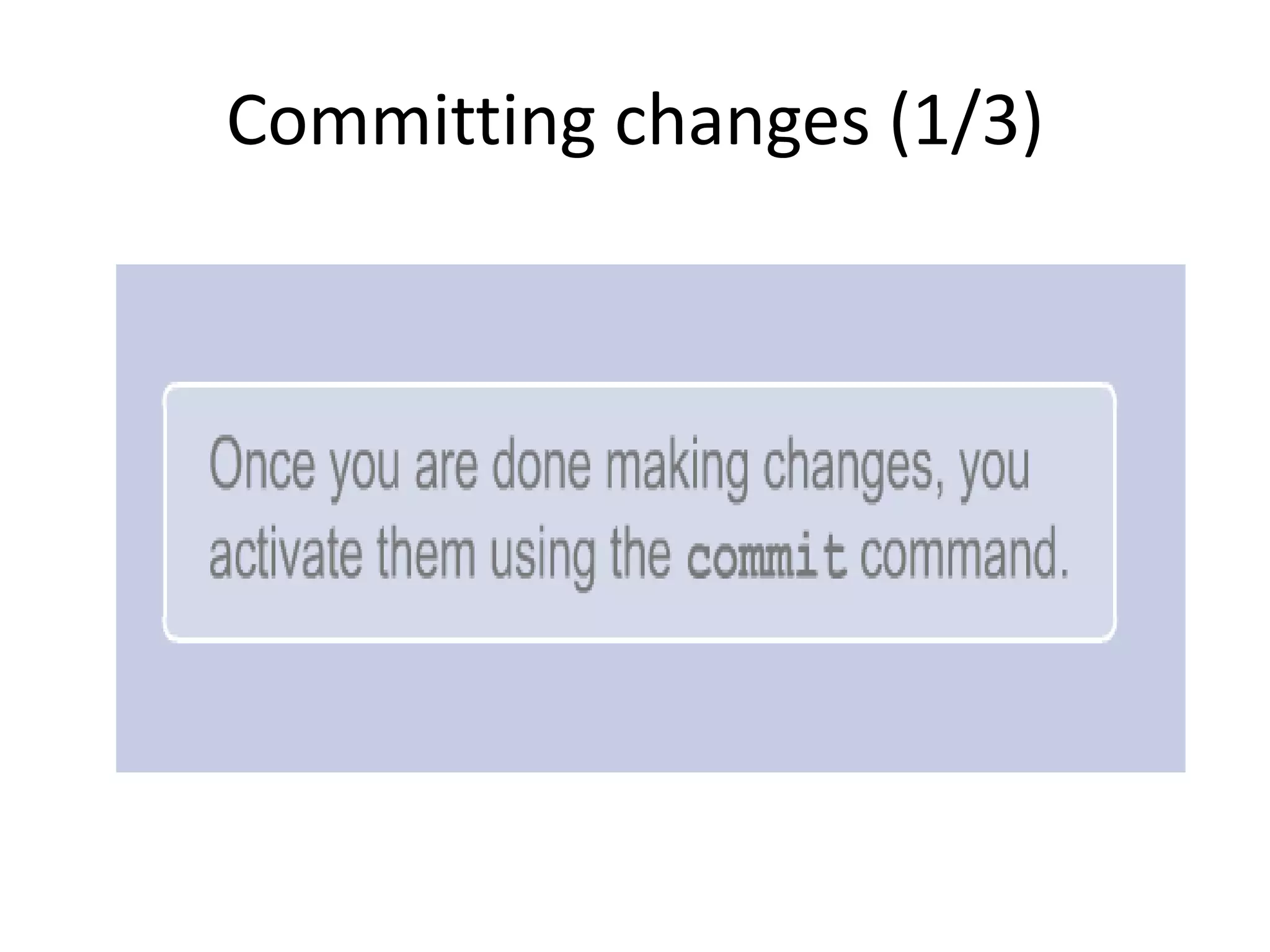 Committing changes (1/3)
 
