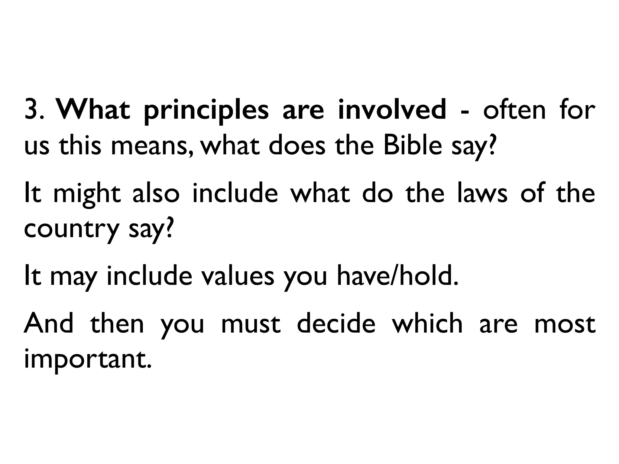 Course Objectives
As a result of this course the student should be
able to:	

1. Deﬁne ethics and morality and basic terms
within the ﬁeld of ethics.	

2. Using examples show why Christian ethics
differ from those of people holding to other
worldviews	

3. Argue a basic standpoint for a variety of issues
which affect modern Christian believers.	

4. Be able to apply their understanding to given
ethical dilemmas or scenarios
 
