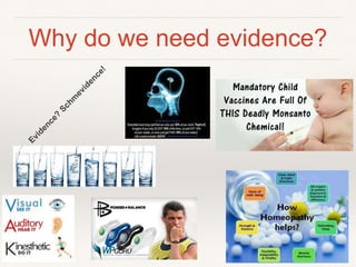 Why do we need evidence?
 