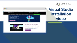 Visual Studio
installation
video
 