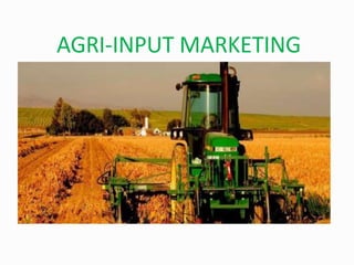 AGRI-INPUT MARKETING
 