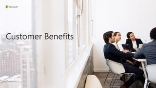 Customer Benefits
 