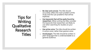 Declarative Title Examples Session 1. Simplified Approach to Writing Qualitative Research Titles ...
