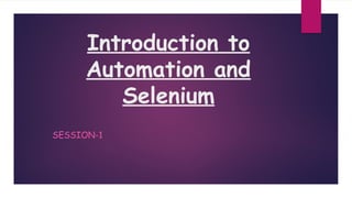 Introduction to the Selenium_Session1.pptx