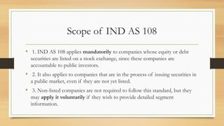 Comprehensive Guide to IND AS 108 Segment Reporting Standards | PPTX