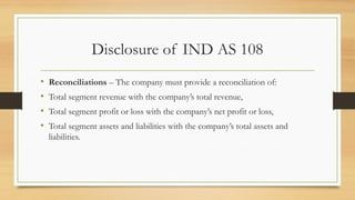 Comprehensive Guide to IND AS 108 Segment Reporting Standards | PPTX