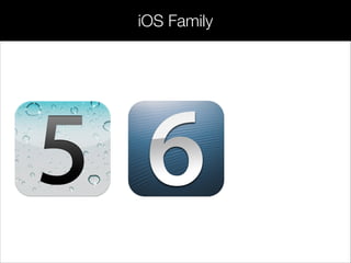iOS Family
 