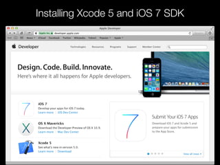 Installing Xcode 5 and iOS 7 SDK
 