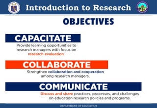 Introduction to Research
DEPARTMENT OF EDUCATION
 
