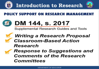 DEPARTMENT OF EDUCATION
Introduction to Research
 
