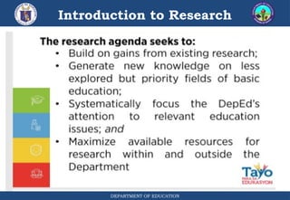 Introduction to Research
DEPARTMENT OF EDUCATION
 