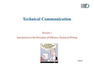 Session 1 - Introduction to the Principles of Effective Technical ...