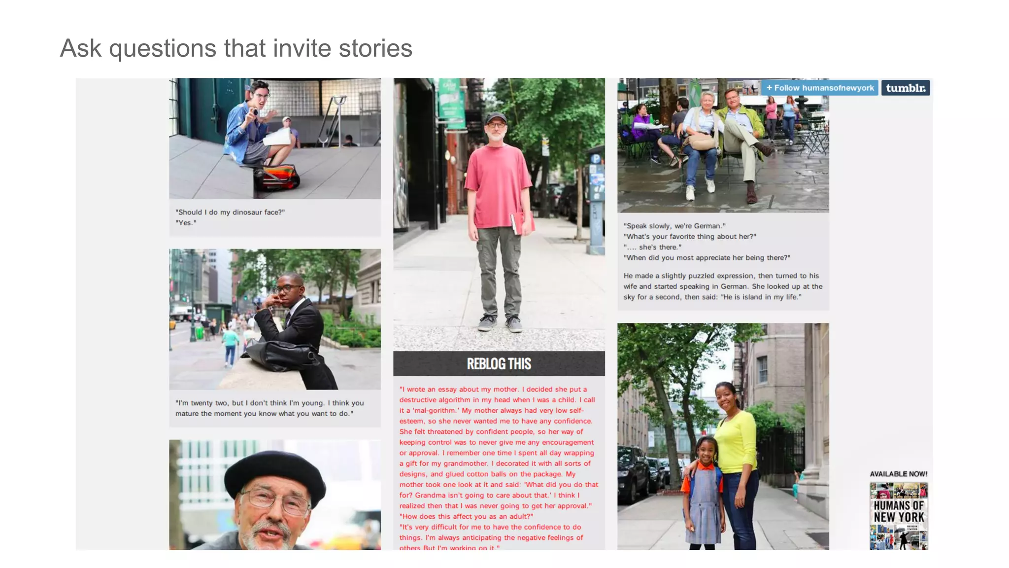 Ask questions that invite stories
 