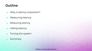 Building Low Latency Apps Masterclass: Patterns of Low Latency | PDF