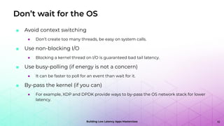 Building Low Latency Apps Masterclass: Patterns of Low Latency | PDF