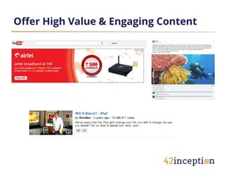 Offer High Value & Engaging Content
 