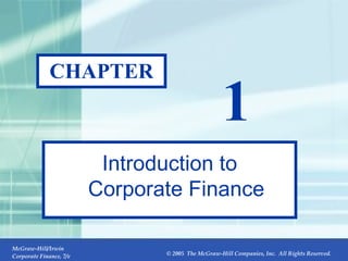 CHAPTER 1 Introduction to Corporate Finance 