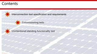 Interconnection Test Session 10 grid interconnections & commissioning test procedures | PPTX