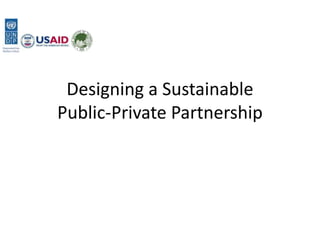 Designing a Sustainable Public-Private Partnership - Session 10 ...