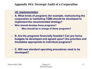 What are top management’s chief characteristics in terms of knowledge, skills, background, and style? If the corporation has international operations, does top management have international experience? Are executives from acquired companies considered part of the top management team?
