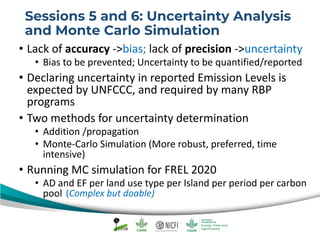 Capacity Building on the IPCC 2013 Wetlands Supplement, FREL Diagnostic and Uncertainty Analysis - Open discussions