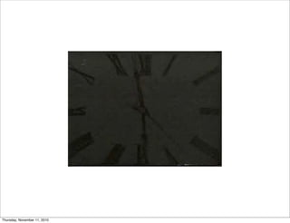 Thursday, November 11, 2010
 