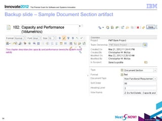 The Premier Event for Software and Systems Innovation



     Backup slide – Sample Document Section artifact




54
                                                                        © 2012 IBM Corporation
 