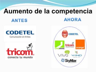 Aumento de la competencia 