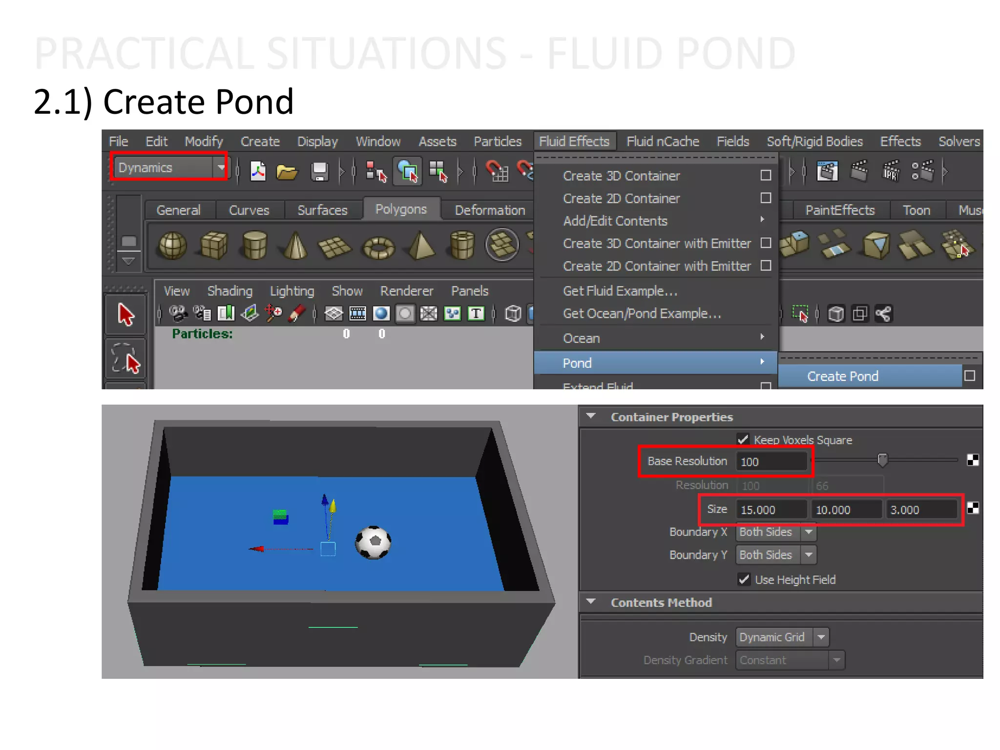 PRACTICAL SITUATIONS - FLUID POND
2.1) Create Pond
 
