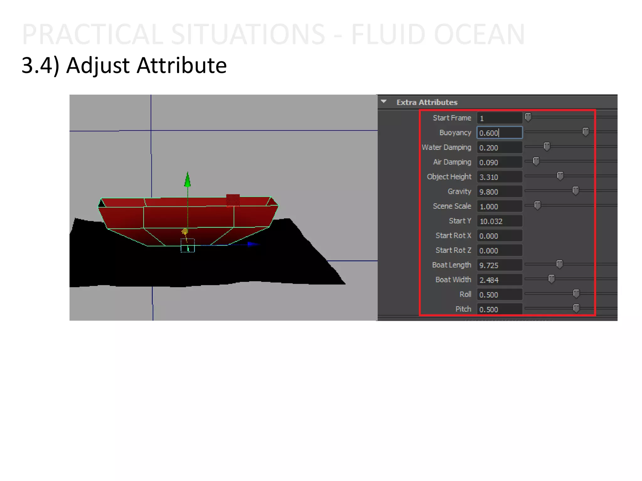 3.4) Adjust Attribute
PRACTICAL SITUATIONS - FLUID OCEAN
 