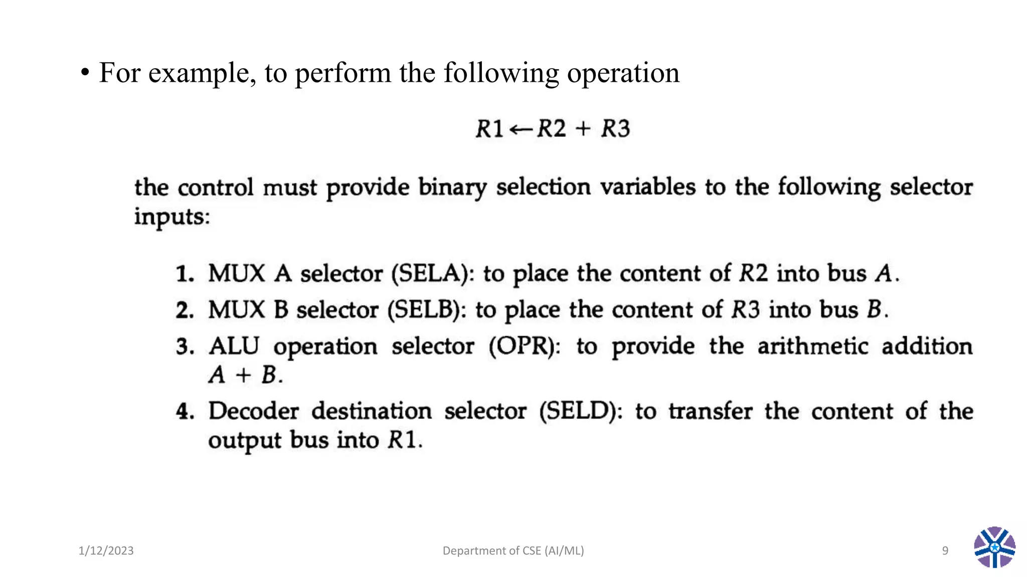 • For example, to perform the following operation
1/12/2023 Department of CSE (AI/ML) 9
 