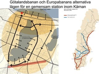 Götalandsbanan och Europabanans alternativa
        Stationsläge City                        Stationsläge Jönköping-Södra(Väster)   Stationsläge Jönköpings Södra (Öster)


          lägen för en gemensam station inom Kärnan




STADSKONTORET
Josephine Nellerup, 081208
Stadsbyggnadsvisionen 2.0 – Staden och sjöarna
 
