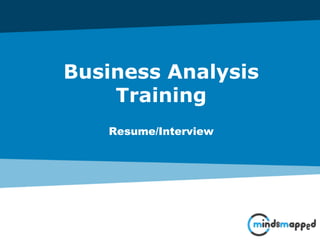 Page 0Classification: Restricted
Business Analysis
Training
Resume/Interview
 