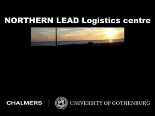 NORTHERN LEAD Logistics centre
 