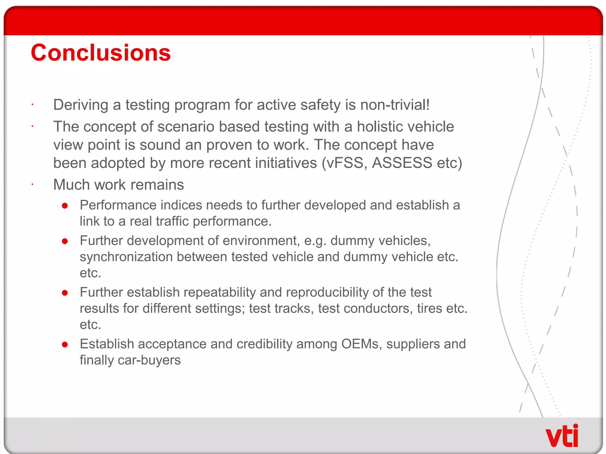 Chosen from common sense, OEM practice, statistics to the extent there is information